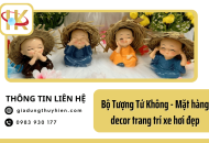 Bộ Tượng Tứ Không - Mặt hàng decor trang trí xe hơi đẹp